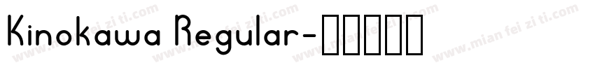 Kinokawa Regular字体转换